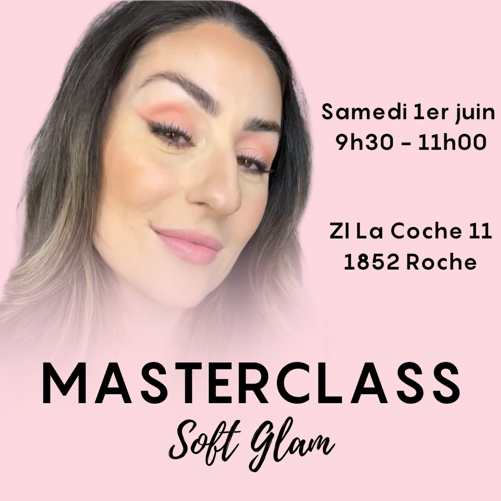 Masterclass Soft Glam samedi 1er juin